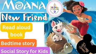 Disney Read along Book  Moanas New Friend  Bedtime Sleep Story for Kids  Read Out Loud Book [upl. by Hauge]