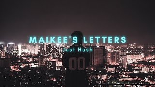 Maikees Letters  Just HushLyrics [upl. by Yuzik]