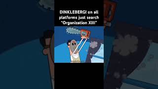 Stream DINKLEBERG On “Organization XIII” Spotify page memerap fairlyoddparents [upl. by Layney]