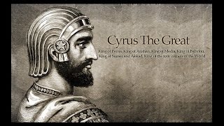 Cyrus the Great [upl. by Enneyehc]