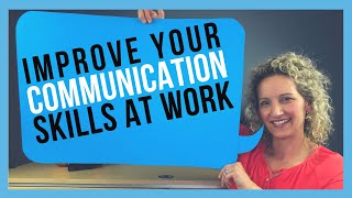 How to Improve Communication Skills at Work FOR WORKPLACE SUCCESS [upl. by Lodovico355]