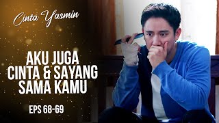 Romeo Mendengar Suara Kejujuran Dari Yasmin  CINTA YASMIN  EPS6869 67 [upl. by Bryan]