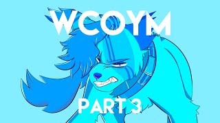 WCOYM  MAP Part 3 YTTD [upl. by Fital848]