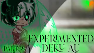 Experimented Deku AUEpisode 2bkdk mha [upl. by Cirillo298]