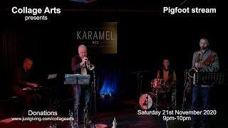 PIGFOOT  EFG London Jazz Festival 2020 [upl. by Chantalle]