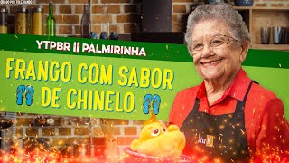 YTPBR  PALMIRINHA FAZ FRANGO COM SABOR DE CHINELO [upl. by Pyle365]