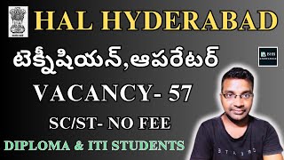 HAL HYDERABAD 57 JOBS NOTIFICATION 2024  LATEST DIPLOMA amp ITI JOBS 2024 IN TELUGU [upl. by Dhar]