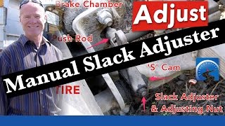 How to Adjust a Manual Slack Adjuster for your CDL Air Brakes [upl. by Vasyuta]