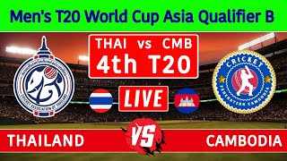 LIVE 🔴 Thailand Vs Cambodia  4th T20  THAI vs CMB  Mens T20 World Cup Asia Qualifier B 2024 [upl. by Yaf12]