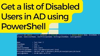 Get a list of Disabled Users in Active Directory using PowerShell [upl. by Clausen]