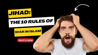 Jihad The 10 Rules Of War In Islam [upl. by Healion]