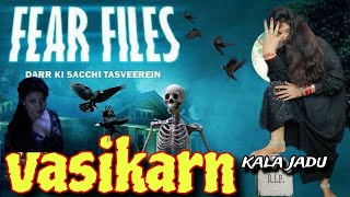 fear files  vashikaran kala jadu  episode 20  fear files new episode  2023  Rollisgold [upl. by Halland]