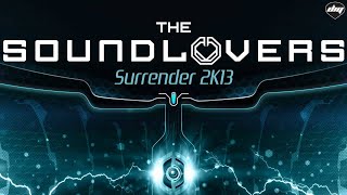 THE SOUNDLOVERS  Surrender 2k13 Official promo [upl. by Norehs]