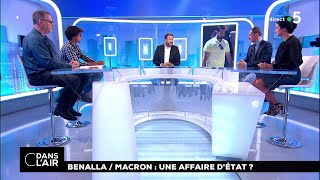 Benalla  Macron  une affaire dEtat  cdanslair 20072018 [upl. by Eerised]