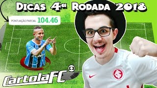 DICAS 4 RODADA  CARTOLA FC 2018 [upl. by Marquis]