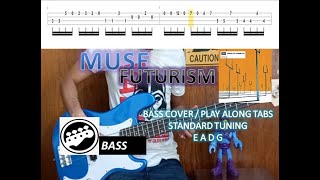 Muse  Futurism Bass Cover  Play Along Tabs [upl. by Adnilreb]