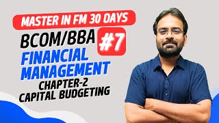 Financial Management Chapter2 part2  Capital Budgeting  BCOMBBA [upl. by Wystand]