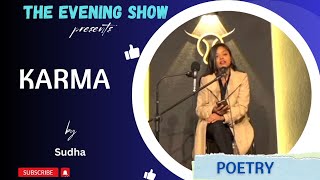 quotKarmaquot by Sudha  Poetry  The Evening Show [upl. by Hunley]