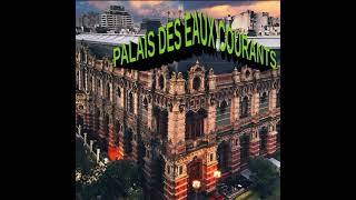 Podcast  Palais des Eaux Courants [upl. by Laryssa]