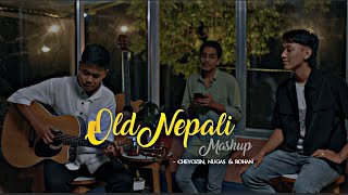 Old Nepali Mashup  Evergreen songs  Cheyozen  Nugas  Rohan [upl. by Heyra]