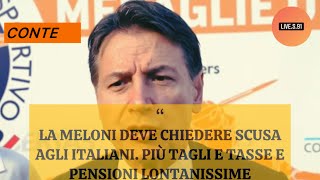 Conte attacca Meloni ‘Tagli tasse e pensioni più lontane Gli italiani hanno già dato’ [upl. by Thomey]