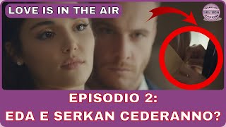 Love is in the air Sen Çal Kapimi SPOILER Turco Il fidanzamento inaspettato 😱💥 [upl. by Aronos]