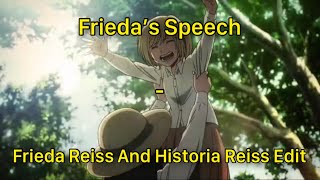 Frieda’s Speech  Frieda Reiss And Historia Reiss Edit [upl. by Bowden998]