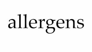 How to Pronounce allergens [upl. by Yatnuahs663]