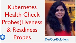 Kubernetes Health Check Probes  Liveness amp Readiness Probes  Kubernetes Tutorial For Beginners [upl. by Ylreveb276]