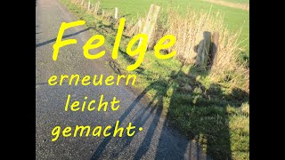 Fahrrad Felge erneuern DIY [upl. by Nlycaj]