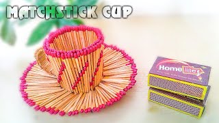 How To Make Matchstick Cup  Matchstick Art Matchstick Crafts MatchStick Tricks [upl. by Eevets]