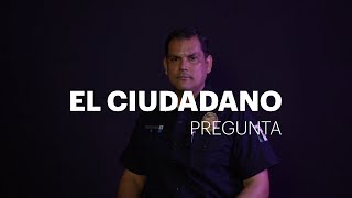 El Ciudadano pregunta a Gilberto Loya  Ep7 T2 [upl. by Sidoon]