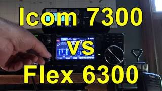 Icom IC 7300 vs Flex 6300  COMPARISON [upl. by Dena954]