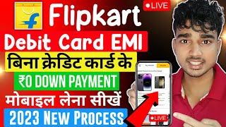 Flipkart se emi pe phone kaise buy kare 2024  Flipkart debit card emi  Debit card emi on flipkart [upl. by Dorian875]