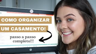 POR ONDE COMEÇO A ORGANIZAR MEU CASAMENTO Dicas de Como e Por Onde Começar a Organizar um Casamento [upl. by Harding323]