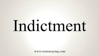 How To Pronounce Indictment [upl. by Humbert404]