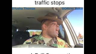 When a Police Officer traffic stops a Drill Sergeant W Yusha Thomas [upl. by Nitsraek]