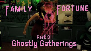 Ghostly Gatherings  Family Fortune Part 3 [upl. by Lumbard]