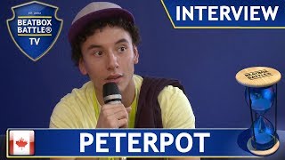 Peterpot from Canada  Interview  Beatbox Battle TV [upl. by Leboff370]