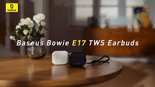 Baseus Bowie E17 TWS Bluetooth Earphones The Perfect Blend of Sound and Comfort  Dual Mic ENC [upl. by Culhert]