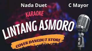 LINTANG ASMORO KARAOKE  Nada Duet  Cover Dangdut Store [upl. by Okimuy]