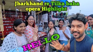 Jharkhand re tilka baba Opera highlights tilka baba Opera highlights youtube debenhansdah [upl. by Sunda]