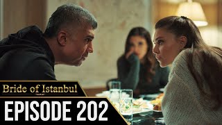 Bride of Istanbul  Episode 202 English Subtitles  Istanbullu Gelin [upl. by Ronica]