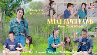 NYIAJ FAWB LI FAWB By Pom Coos Khem Official MV​⁠ SuabNkaujTawmTshiab 2024 2025 funnyvideo [upl. by Margarida431]