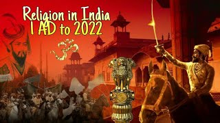 Religion in India 1AD to 2022 [upl. by Aihsekan]