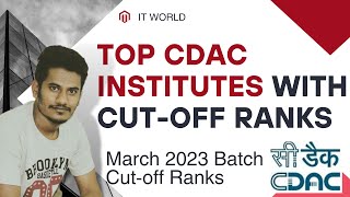 Top CDAC institutes with cutoff ranks  March 2023 Batch  Must watch  CDAC Courses [upl. by Elegna560]