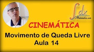 Grings  Aula 14  Cinemática  MQL Movimento de Queda Livre [upl. by Anawaj]