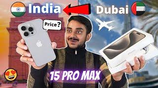 😍 iPhone 15 Pro Max Dubai to India Import iPhone from Dubai to India  Cheapest iPhone 15 Pro Max [upl. by Ennaegroeg3]