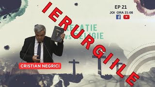 DE LA RELIGIE LA RELAȚIE  EP 21  IERURGIILE  CRISTIAN NEGRICI [upl. by Templia]