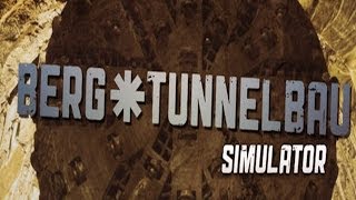 Let´s Test Berg und Tunnelbau Simulator Teil 2 von 2 [upl. by Diao]